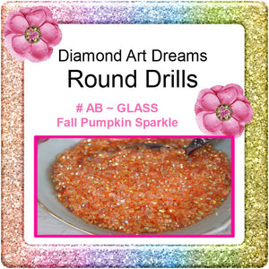Drills Specialty AB GLASS  Drills "Round"  Beautiful "Fall Pumpkin"